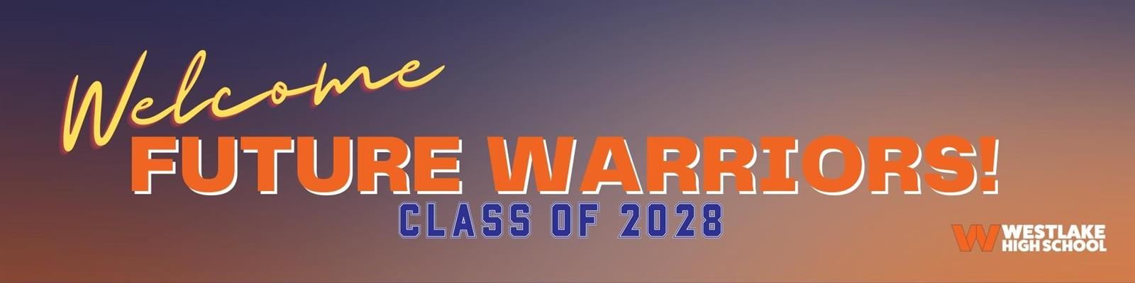 Welcome Future Warriors